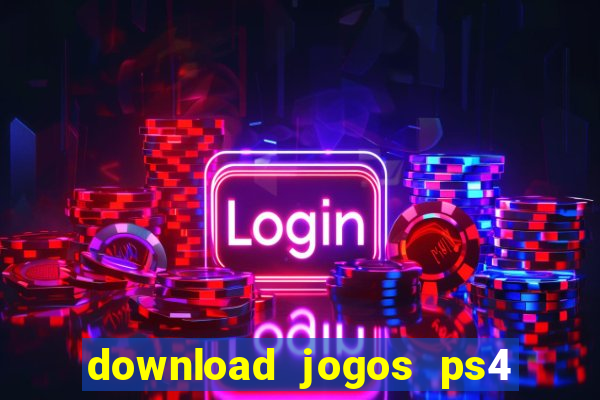download jogos ps4 pkg pt-br